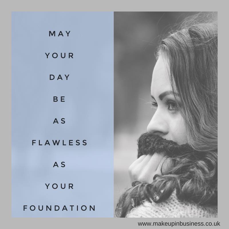 Avon beauty quote - may your day be as flawless as your foundation