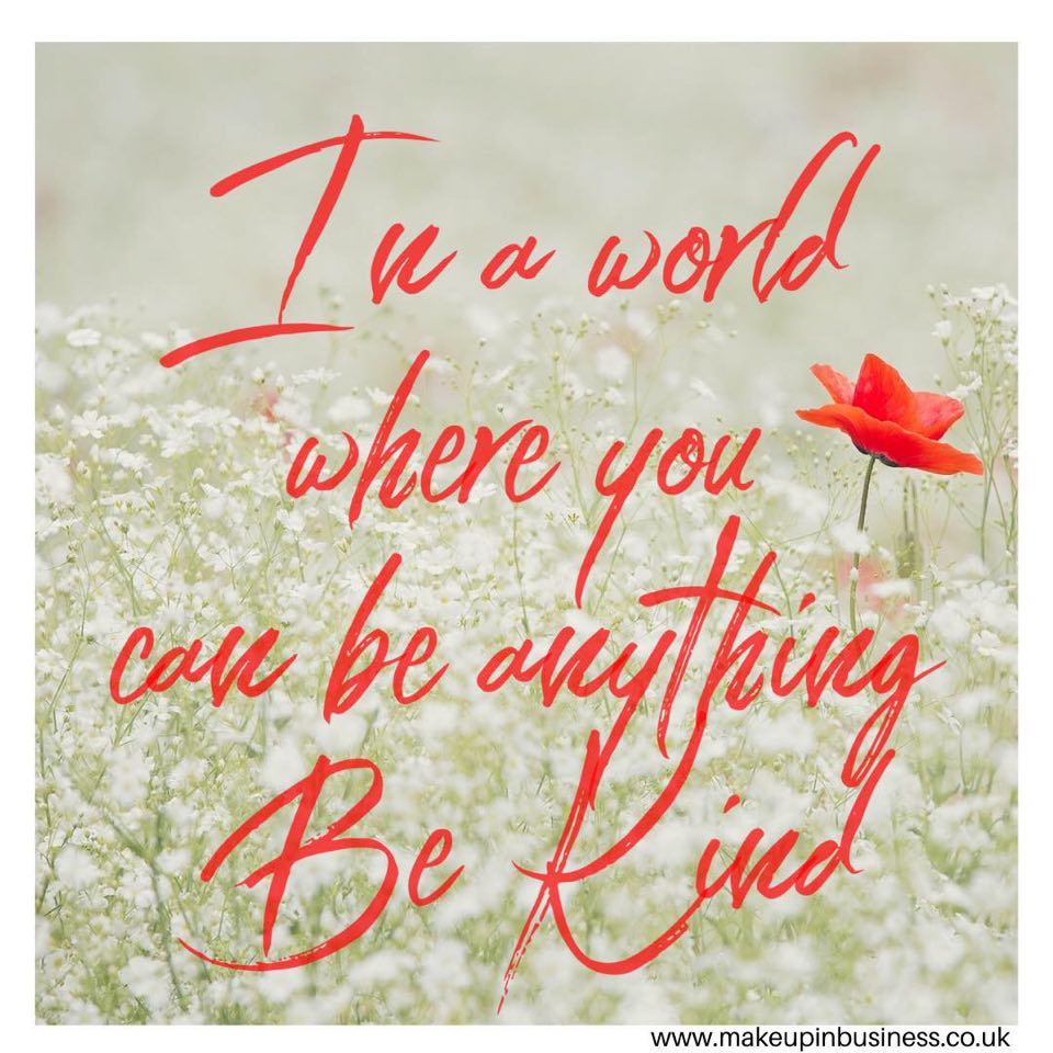 In a world where you can be anything - be kind - quote